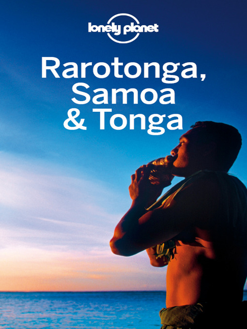 Title details for Rarotonga, Samoa & Tonga by Lonely Planet - Wait list